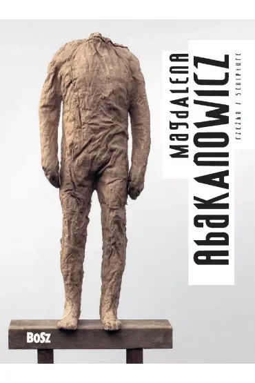 Magdalena Abakanowicz Rzeźba