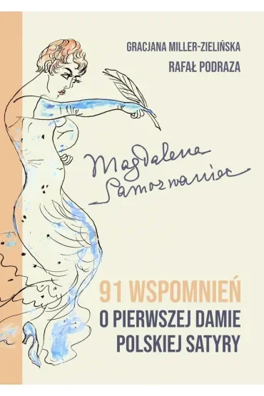 Magdalena Samozwaniec. 91 wspomnień o pierwszej damie polskiej satyry