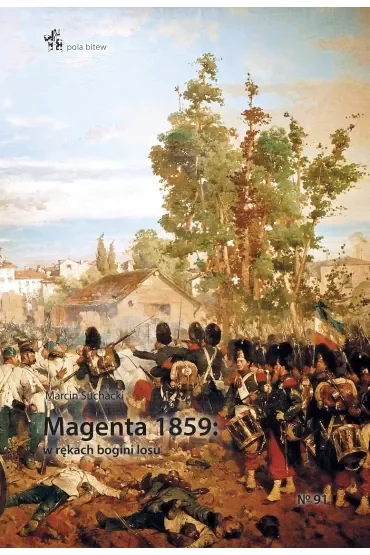 Magenta 1859: w rękach bogini losu