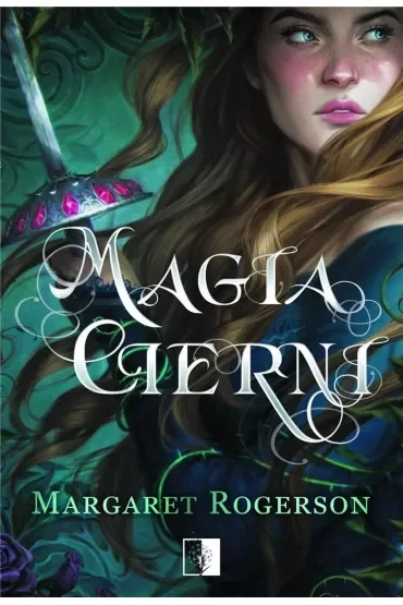Magia Cierni. Sorcery of Thorns. Tom 1