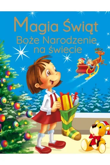 Magia Świąt. Boże Narodzenie na świecie