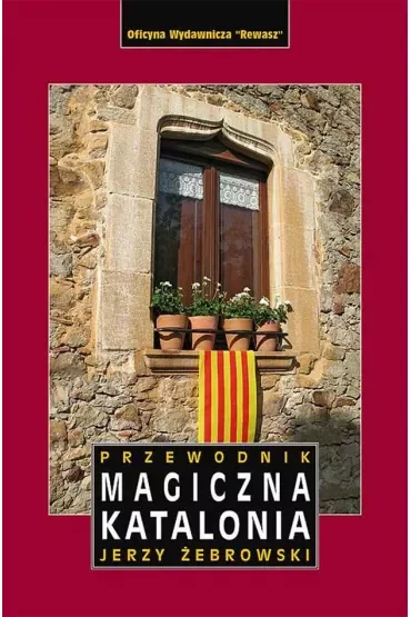 Magiczna Katalonia. Przewodnik