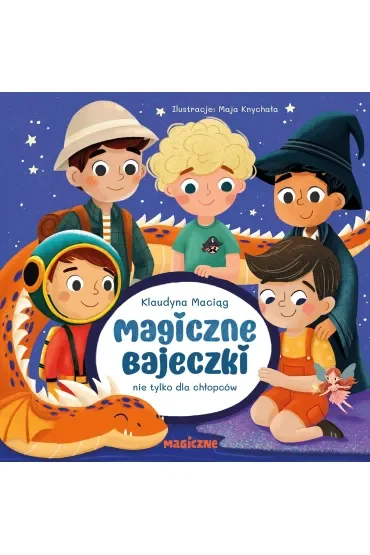 Magiczne bajeczki nie tylko dla chłopców