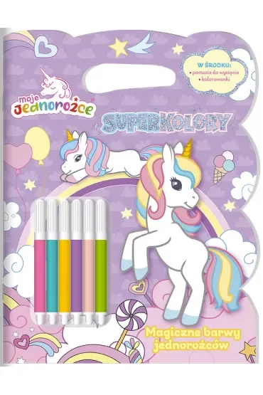 Magiczne barwy jednorożców. Moje Jednorożce. Superkolory