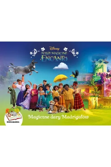 Magiczne dary Madrigalów. Rozkładanka. Disney Nasze magiczne Encanto