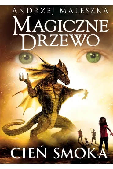 Magiczne Drzewo. Cień smoka