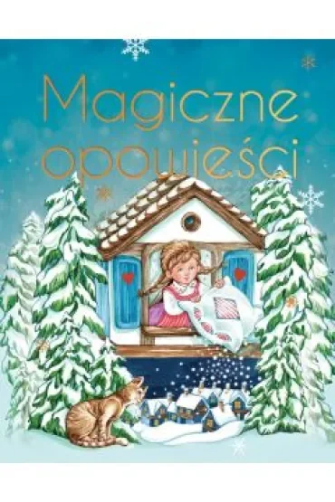 Magiczne opowieści. Wydanie ekskluzywne
