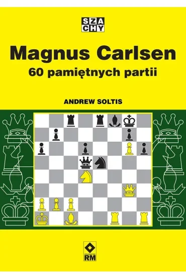 Magnus Carlsen. 60 pamiętnych partii