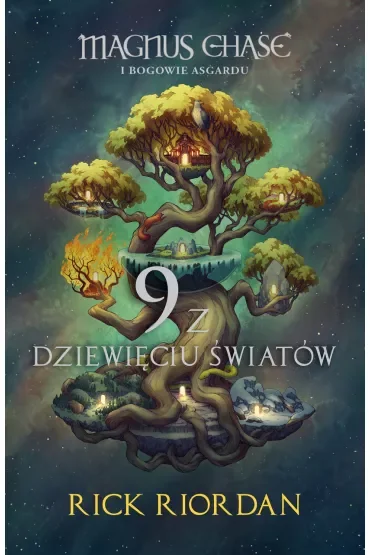 Magnus Chase i Bogowie Asgardu. 9 z dziewięciu światów