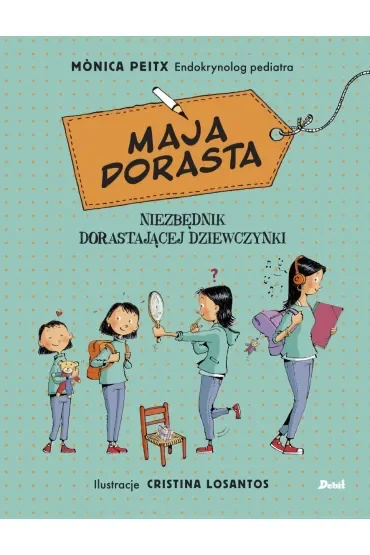 Maja dorasta. Niezbędnik dorastającej dziewczyny