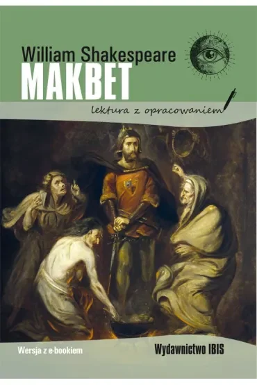 Makbet. Lektura z opracowaniem