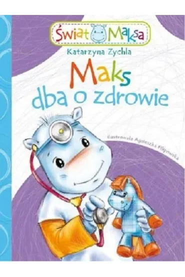 Maks dba o zdrowie