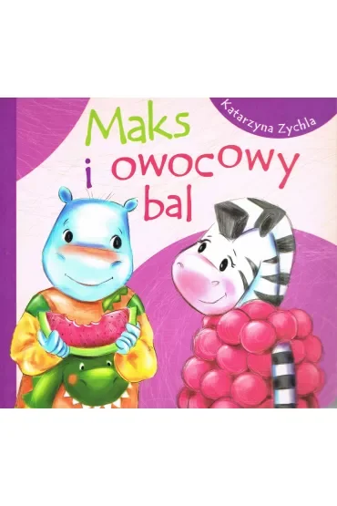 Maks i owocowy bal