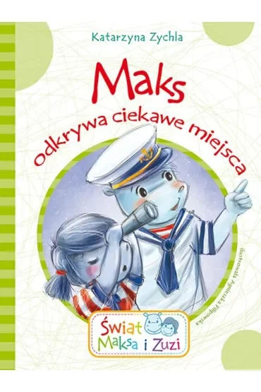 Maks odkrywa ciekawe miejsca