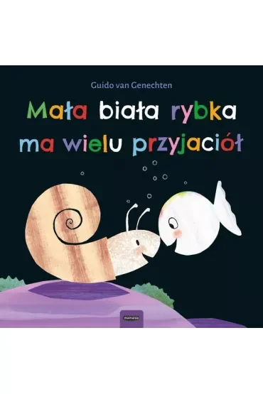 Mała biała rybka ma wielu przyjaciół
