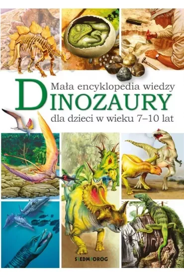 Dinozaury. Mała encyklopedia wiedzy