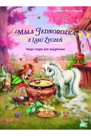 Twoja magia jest wyjątkowa. Mała jednorożka  z lasu życzeń