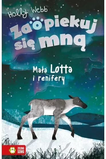 Mała Lotta i renifery. Zaopiekuj się mną