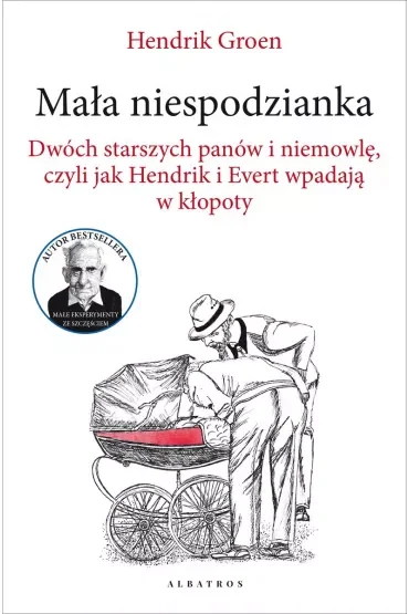 Mała niespodzianka. Dwóch starszych panów i niemowlę, czyli jak Hendrik i Evert wpadają w kłopoty