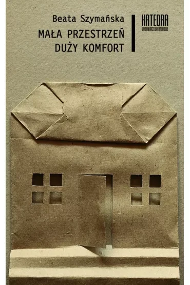 Mała przestrzeń, duży komfort