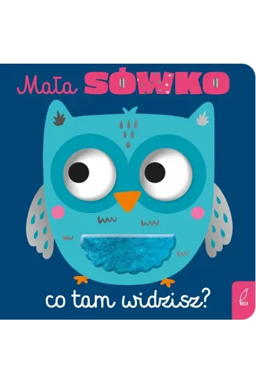 Mała sówko, co tam widzisz?