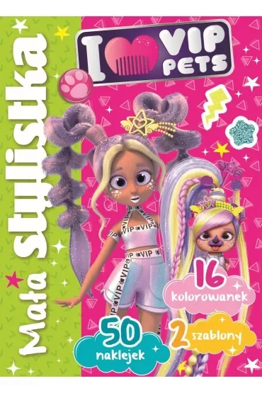 Mała stylistka. I Love VIP Pets