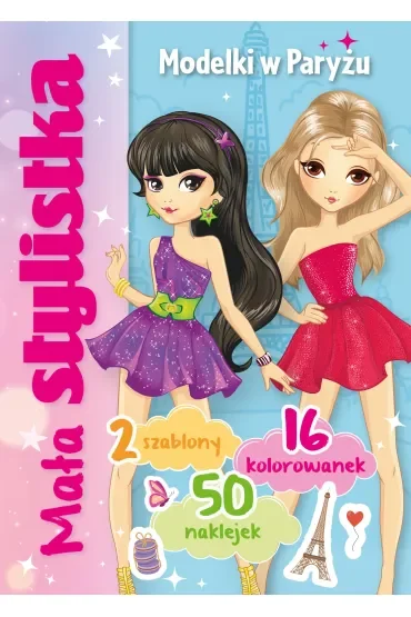 Mała stylistka. Modelki w Paryżu