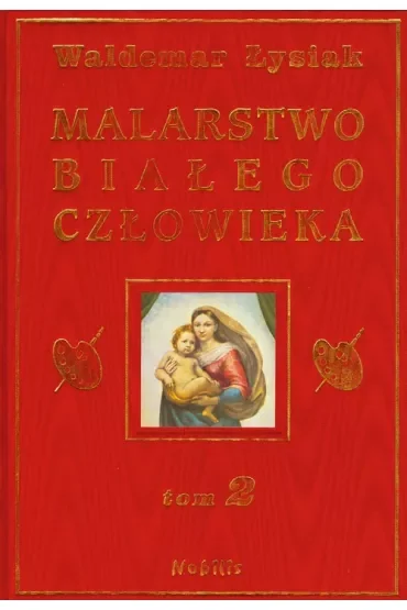 Malarstwo Białego Człowieka. Tom 2