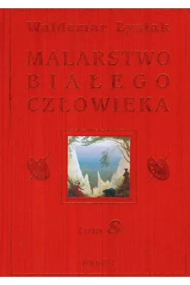 Malarstwo Białego Człowieka. Tom 8