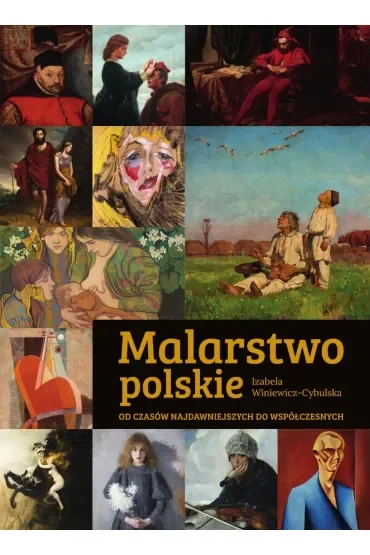 Malarstwo polskie. Od czasów najdawniejszych do współczesnych