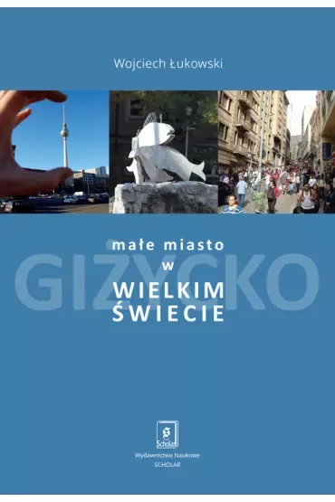Małe miasto w wielkim świecie