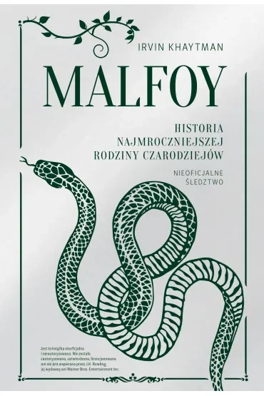 Malfoy. Historia najmroczniejszej rodziny czarodziejów