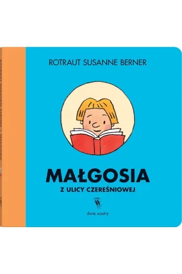 Małgosia z ulicy Czereśniowej
