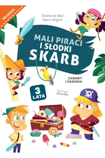 Mali piraci i słodki skarb. Zabawy i zadania