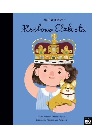 Mali WIELCY. Królowa Elżbieta