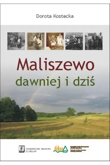 Maliszewo dawniej i dziś