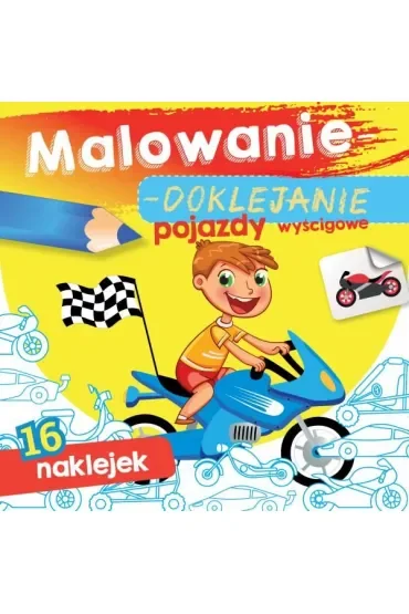 Książeczka 15X15 cm Malowanie-doklejanie. Pojazdy wyścigowe  Naklejki SKRZAT 070941