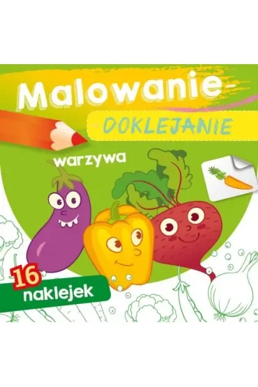 Książeczka 15X15 cm Malowanie-doklejanie. Warzywa  Naklejki SKRZAT 071122