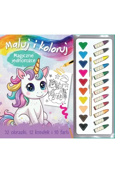 Maluj i koloruj. Magiczne jednorożce