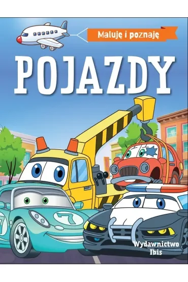 Maluję i poznaję. Pojazdy