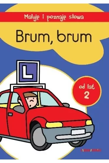 Brum, brum Maluję i poznaje słowa