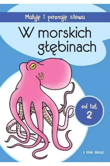W morskich głębinach Maluję i poznaję słowa