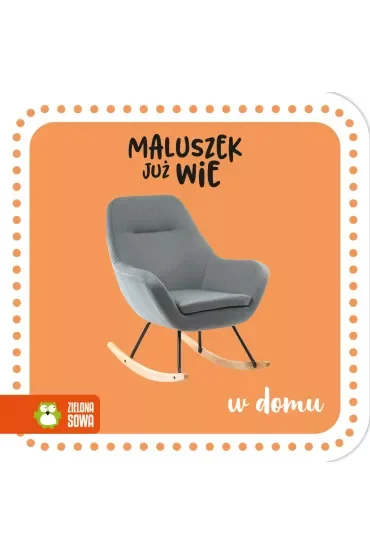 Maluszek już wie. W domu