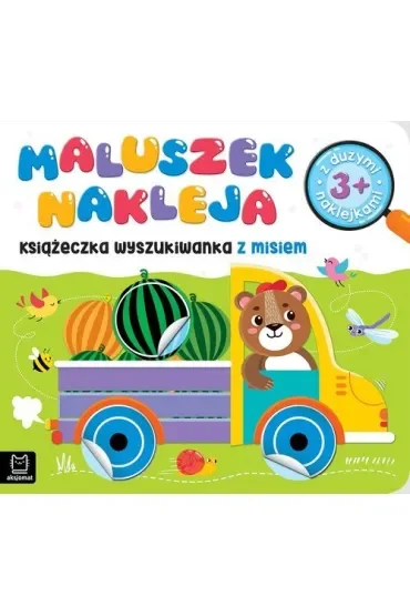 MALUSZEK NAKLEJA. KSIĄŻECZKA WYSZUKIWANKA Z MISIEM 3 , Z DUŻYMI NAKLEJKAMI
