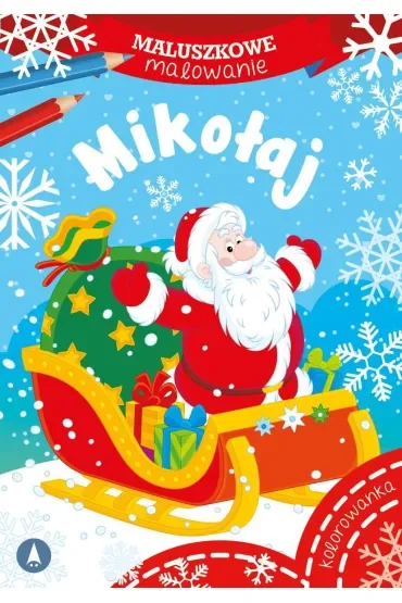 Malowanka A5 Maluszkowe malowanie. Mikołaj SKRZAT 076455