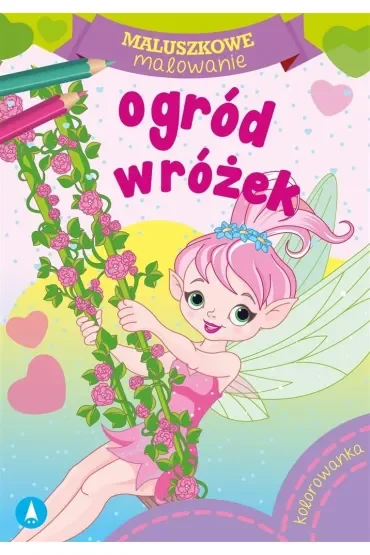 Maluszkowe malowanie. Ogród wróżek