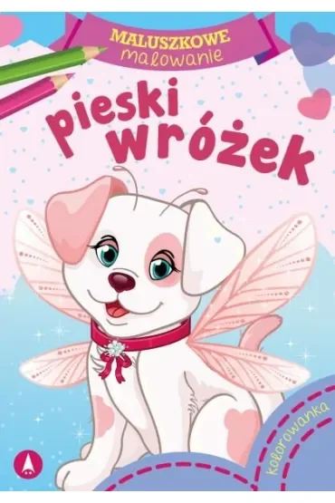 Malowanka A5 Maluszkowe malowanie. Pieski wróżek SKRZAT 074260 SK