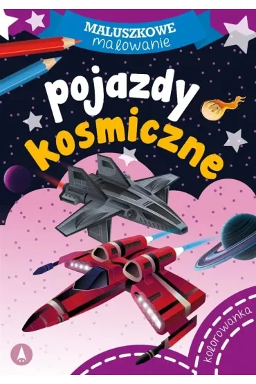 Pojazdy kosmiczne. Maluszkowe malowanie
