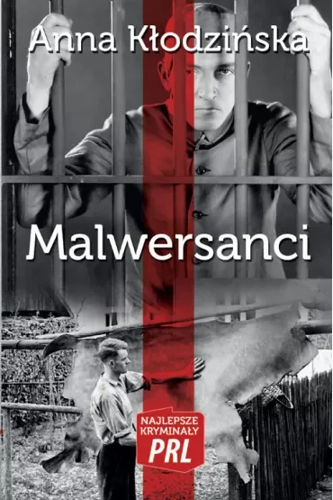 Najlepsze kryminały PRL Tom 5 Malwersanci
