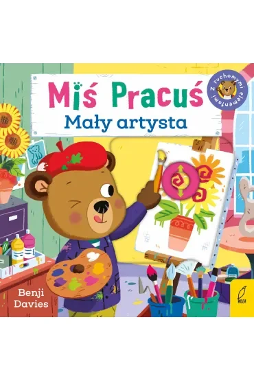 Miś Pracuś. Mały artysta
